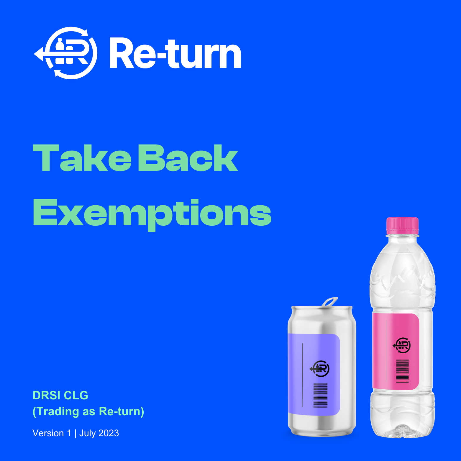 Take Back Exemptions Announced - Re-Turn